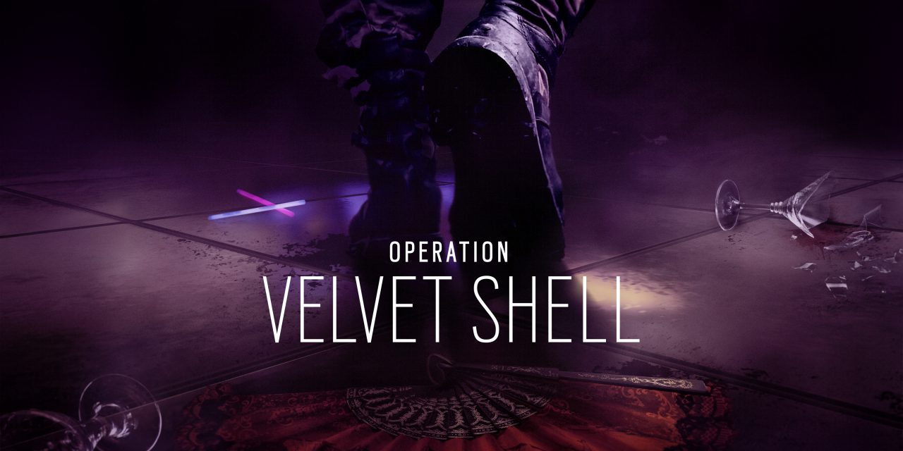 Rainbow Six Siege ‘Operation Velvet Shell’ Is Out Now