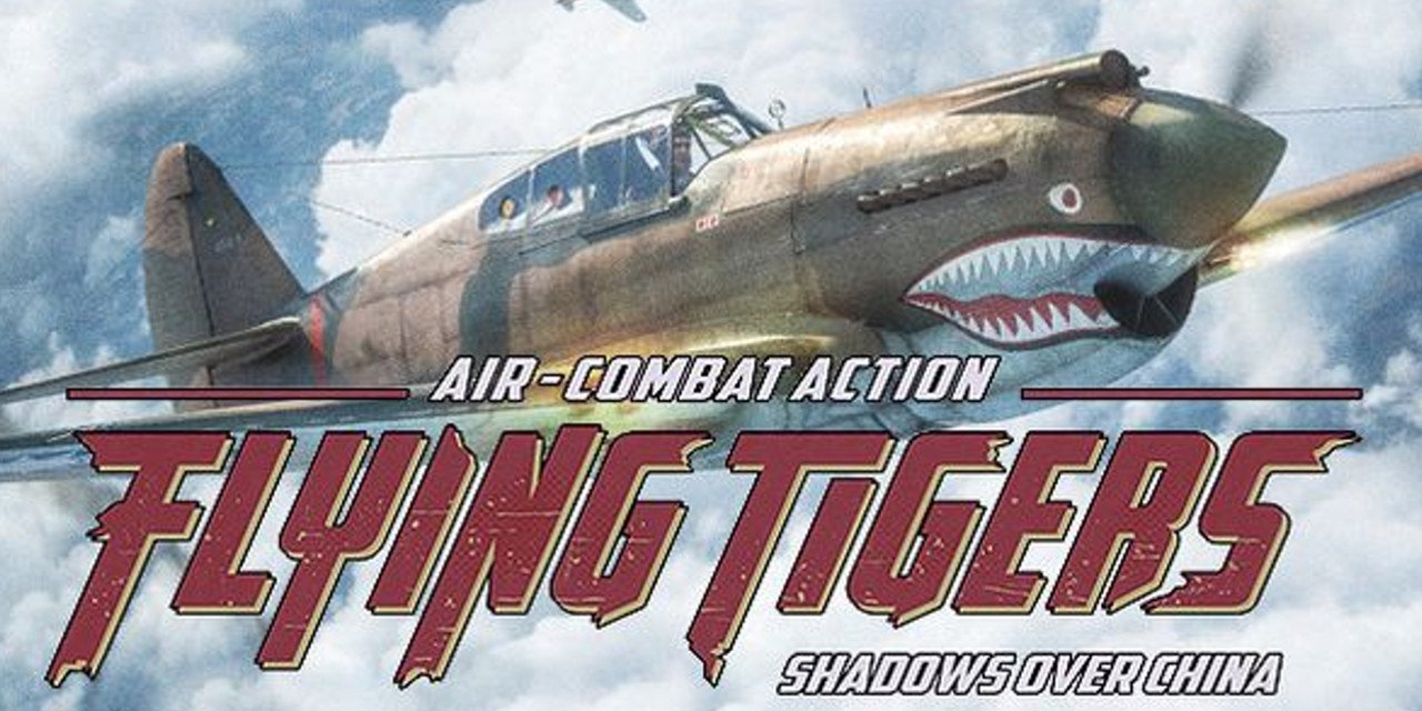 Review – Flying Tigers: Shadows Over China