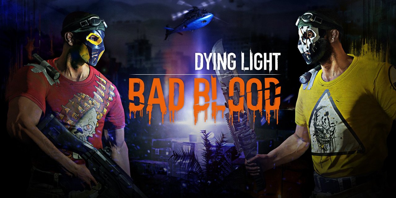 Dying Light: Bad Blood Coming to Early Access Next Month