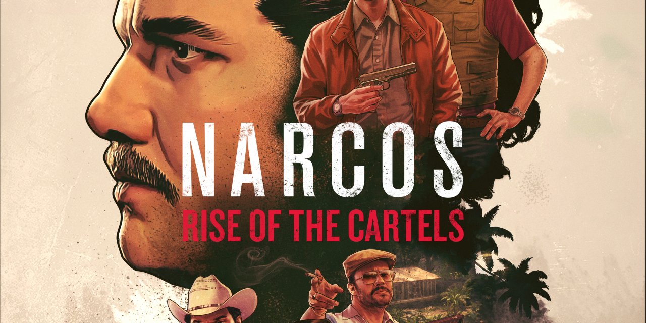 Narcos: Rise Of The Cartels Inbound Fall 2019