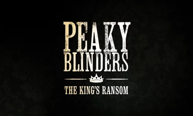 Join the Peaky Blinders in New VR Gangster Drama, Peaky Blinders: The King’s Ransom, Launching in 2022