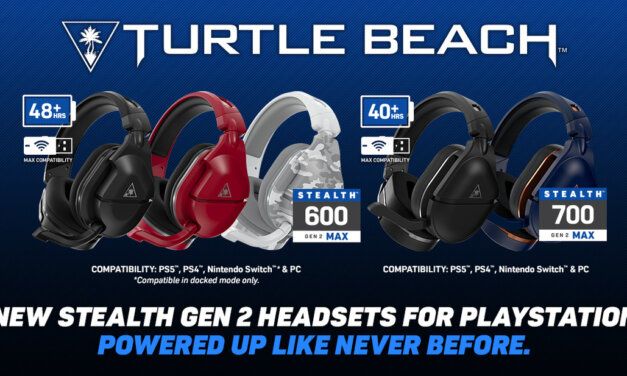 TURTLE BEACH’S AWARD-WINNING STEALTH 600 GEN 2 MAX WIRELESS GAMING HEADSETS FOR PLAYSTATION ARE NOW AVAILABLE