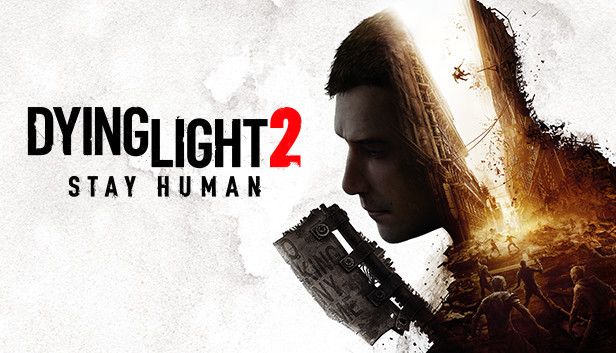 Dying Light 2 Staying Human Second Chapter Out Now