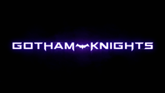 WARNER BROS. GAMES AND DC LAUNCH GOTHAM KNIGHTS