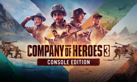 Company of Heroes 3 Console Edition is out now!