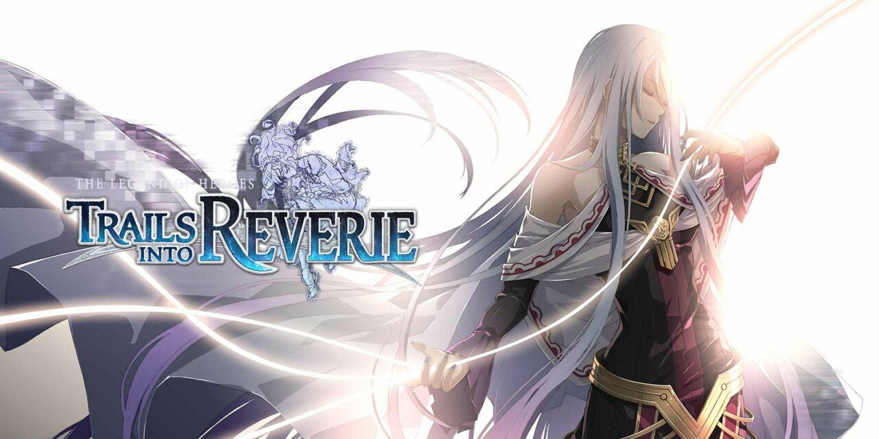 Review – The Legend of Heroes: Trails into Reverie (PlayStation 5)