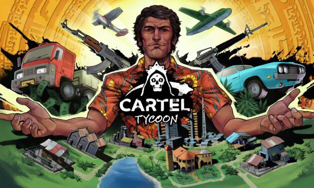“Cartel Tycoon” Expands Business Onto Xbox Series X|S, PlayStation 5 Today!